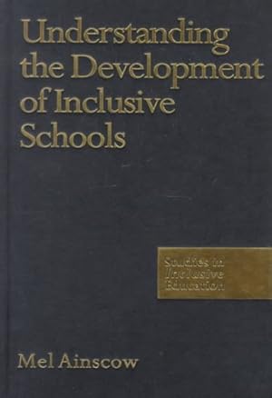Imagen del vendedor de Understanding the Development of Inclusive Schools a la venta por GreatBookPricesUK