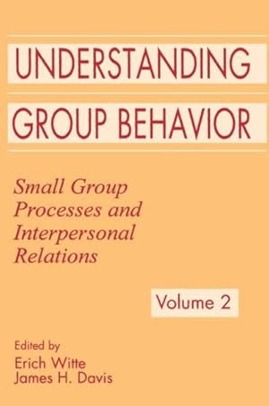 Immagine del venditore per Understanding Group Behavior : Small Group Processes and Interpersonal Relations venduto da GreatBookPricesUK