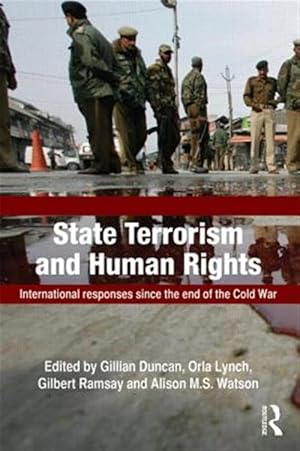 Seller image for State Terrorism and Human Rights : International Responses Since the End of the Cold War for sale by GreatBookPricesUK