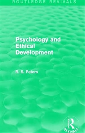 Immagine del venditore per Psychology and Ethical Development : A Collection of Articles on Psychological Theories, Ethical Development and Human Understanding venduto da GreatBookPricesUK