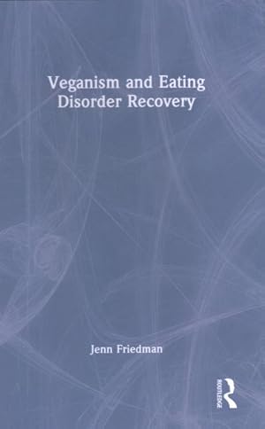 Immagine del venditore per Veganism and Eating Disorder Recovery venduto da GreatBookPricesUK