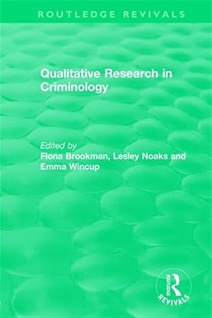 Imagen del vendedor de Qualitative Research in Criminology 1999 a la venta por GreatBookPricesUK