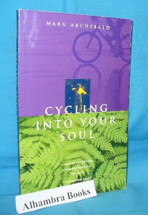 Immagine del venditore per Cycling into Your Soul venduto da Alhambra Books