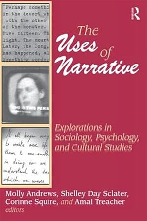 Bild des Verk�ufers f�r Uses of Narrative : Explorations in Sociology, Psychology and Cultural Studies zum Verkauf von GreatBookPricesUK