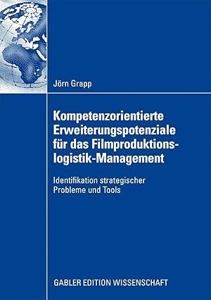 Immagine del venditore per Kompetenzorientierte Erweiterungspotenziale f�r das Filmproduktionslogistik-Management | Strategische Probleme und Tools venduto da preigu