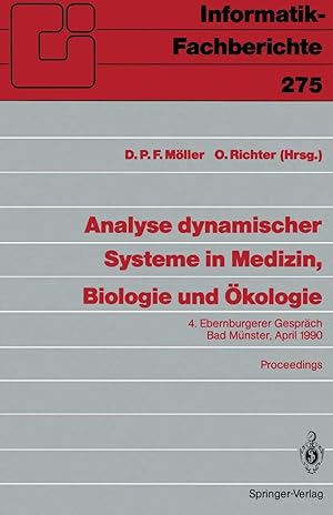Bild des Verk�ufers f�r Analyse dynamischer Systeme in Medizin, Biologie und �kologie | 4. Ebernburgerer Gespr�ch Bad M�nster, 5.-7. April 1990 zum Verkauf von preigu
