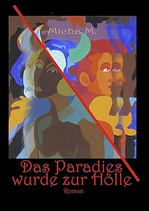 Seller image for Das Paradies wurde zur H�lle | Roman for sale by preigu