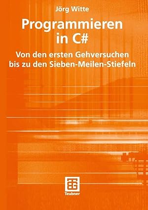 Immagine del venditore per Programmieren in C | Von den ersten Gehversuchen bis zu den Sieben-Meilen-Stiefeln venduto da preigu