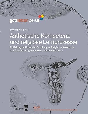 Bild des Verk�ufers f�r �sthetische Kompetenz und religi�se Lernprozesse | Ein Beitrag zur Unterrichtsforschung im Religionsunterricht an berufsbildenden (gewerblich-technischen) Schulen zum Verkauf von preigu