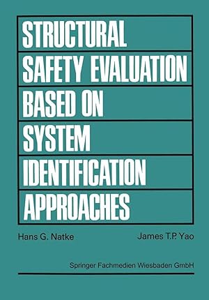 Immagine del venditore per Structural Safety Evaluation Based on System Identification Approaches | Proceedings of the Workshop at Lambrecht/Pfalz venduto da preigu