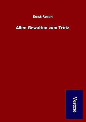 Imagen del vendedor de Allen Gewalten zum Trotz a la venta por preigu
