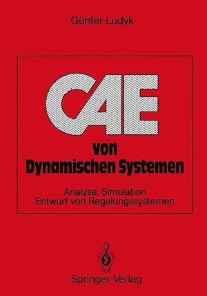 Bild des Verkufers fr CAE von Dynamischen Systemen | Analyse, Simulation, Entwurf von Regelungssystemen zum Verkauf von preigu