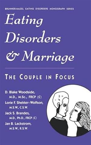 Imagen del vendedor de Eating Disorders and Marriage : The Couple in Focus a la venta por GreatBookPricesUK