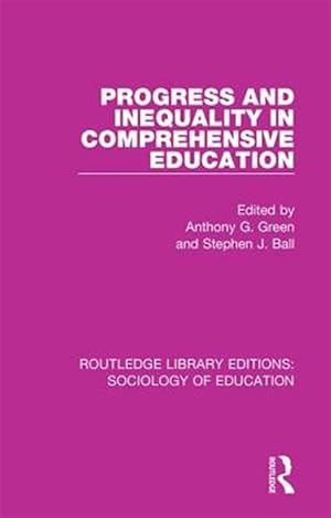 Seller image for Progress and Inequality in Comprehensive Education for sale by GreatBookPricesUK