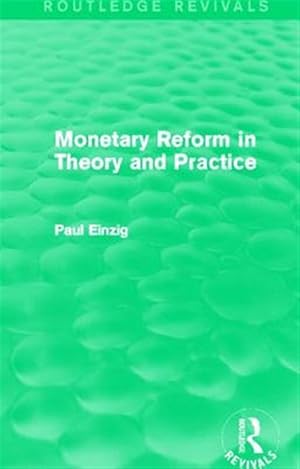 Seller image for Monetary Reform in Theory and Practice for sale by GreatBookPricesUK