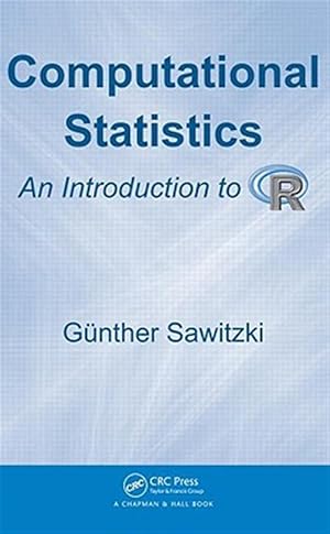 Immagine del venditore per Computational Statistics : An Introduction to R venduto da GreatBookPricesUK