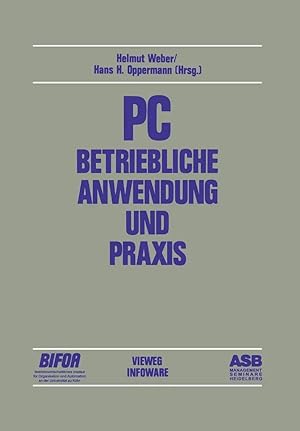 Imagen del vendedor de PC - Betriebliche Anwendung und Praxis | Beitr�ge des 2. deutschen PC-Kongresses 1984 a la venta por preigu