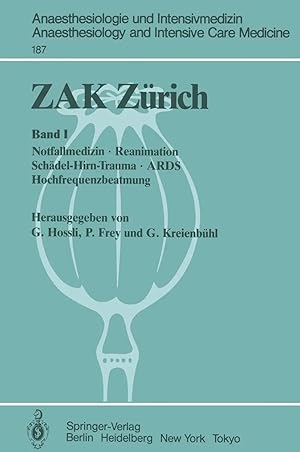 Seller image for ZAK Z�rich | Band I: Notfallmedizin � Reanimation Sch�del-Hirn-Trauma � ARDS Hochfrequenzbeatmung for sale by preigu