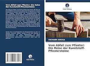 Bild des Verkufers fr Vom Abfall zum Pflaster: Die Reise der Kunststoff-Pflastersteine zum Verkauf von preigu