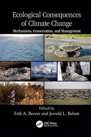 Imagen del vendedor de Ecological Consequences of Climate Change : Mechanisms, Conservation, and Management a la venta por GreatBookPricesUK