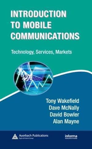 Immagine del venditore per Introduction to Mobile Communications : Technology, Services, Markets venduto da GreatBookPricesUK
