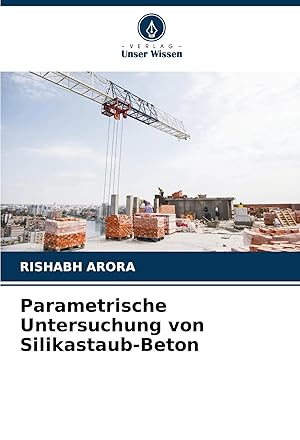 Bild des Verkufers fr Parametrische Untersuchung von Silikastaub-Beton zum Verkauf von preigu