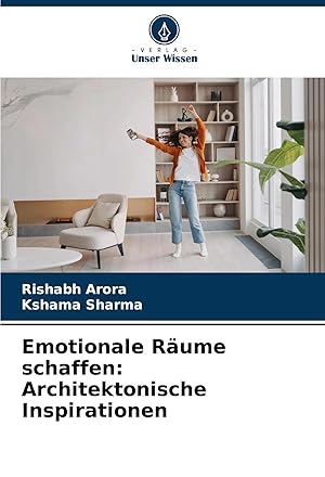 Bild des Verkufers fr Emotionale Rume schaffen: Architektonische Inspirationen zum Verkauf von preigu