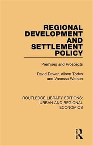 Seller image for Regional Development and Settlement Policy : Premises and Prospects for sale by GreatBookPricesUK