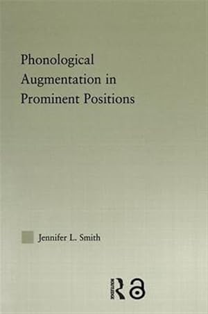 Imagen del vendedor de Phonological Augmentation in Prominent Positions a la venta por GreatBookPricesUK