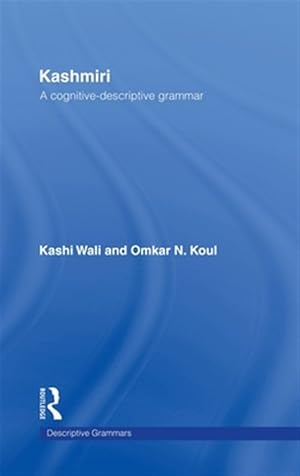Immagine del venditore per Kashmiri : A Cognitive-Descriptive Grammar venduto da GreatBookPricesUK