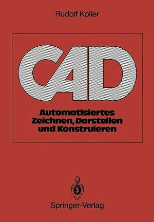 Imagen del vendedor de CAD | Automatisiertes Zeichnen, Darstellen und Konstruieren a la venta por preigu