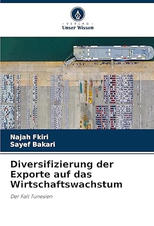 Immagine del venditore per Diversifizierung der Exporte auf das Wirtschaftswachstum | Der Fall Tunesien venduto da preigu