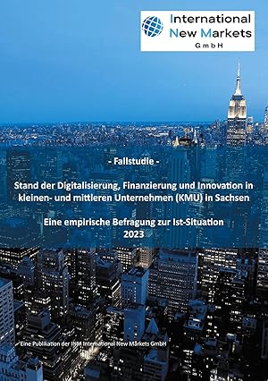 Seller image for Stand der Digitalisierung, Finanzierung und Innovation in kleinen- und mittleren Unternehmen (KMU) in Sachsen | Eine empirische Befragung zur Ist-Situation for sale by preigu