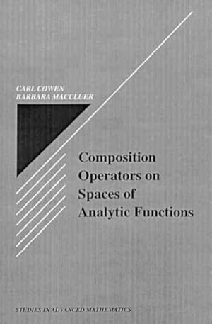 Seller image for Composition Operators on Spaces of Analytic Functions for sale by GreatBookPricesUK
