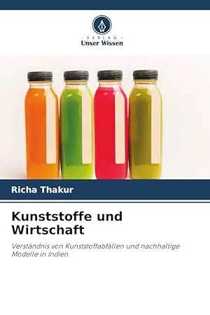 Imagen del vendedor de Kunststoffe und Wirtschaft | Verst�ndnis von Kunststoffabf�llen und nachhaltige Modelle in Indien a la venta por preigu