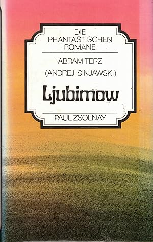 Bild des Verk�ufers f�r Ljubimow (in der von Franz Rottensteiner herausgegebenen Reihe "Die Phantastischen Romane") zum Verkauf von Paderbuch e.Kfm. Inh. Ralf R. Eichmann