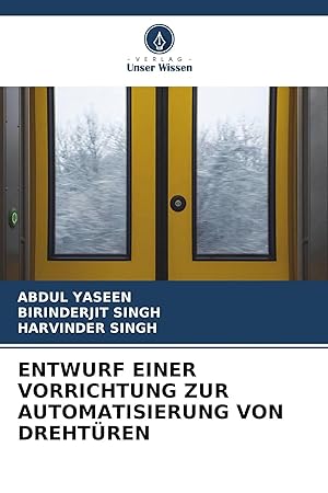 Imagen del vendedor de ENTWURF EINER VORRICHTUNG ZUR AUTOMATISIERUNG VON DREHT�REN a la venta por preigu