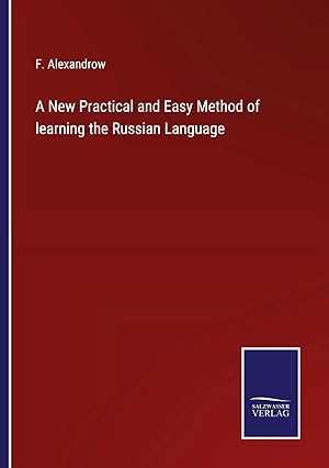 Seller image for A New Practical and Easy Method of learning the Russian Language for sale by preigu