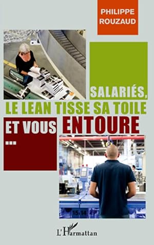 Bild des Verk�ufers f�r Salari�s, le lean tisse sa toile et vous entoure. zum Verkauf von preigu