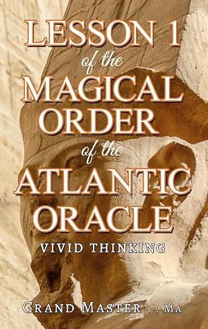 Imagen del vendedor de Lesson 1 of the Magical Order of the Atlantic Oracle | Vivid thinking a la venta por preigu