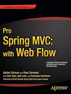 Immagine del venditore per Pro Spring MVC: With Web Flow: With Web Flow (Professional Apress) (Expert's Voice in Spring) venduto da Goodwill of Silicon Valley