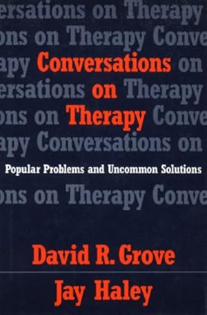 Bild des Verkufers fr Conversations on Therapy : Popular Problems and Uncommon Solutions zum Verkauf von GreatBookPricesUK