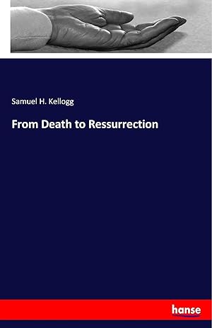 Bild des Verk�ufers f�r From Death to Ressurrection zum Verkauf von preigu