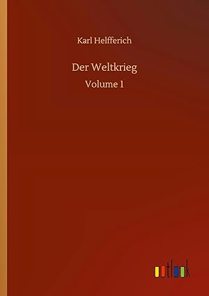 Bild des Verk�ufers f�r Der Weltkrieg | Volume 1 zum Verkauf von preigu