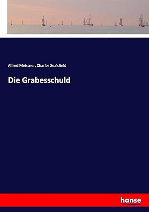 Bild des Verk�ufers f�r Die Grabesschuld zum Verkauf von preigu