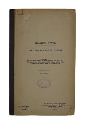 Imagen del vendedor de Gwalior state. Proposed railway extensions a la venta por Antiquates Ltd - ABA, ILAB