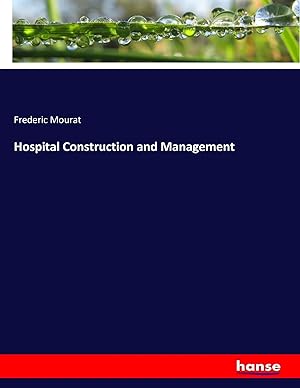 Bild des Verk�ufers f�r Hospital Construction and Management zum Verkauf von preigu