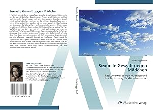 Imagen del vendedor de Sexuelle Gewalt gegen M�dchen | Reaktionsweisen von M�dchen und ihre Bedeutung f�r die Intervention a la venta por preigu