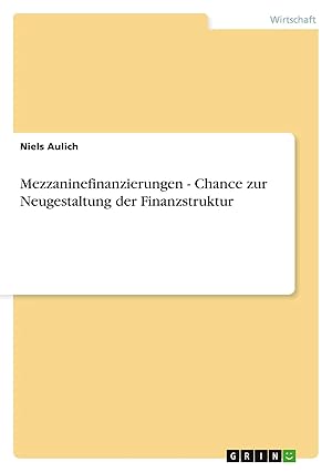 Imagen del vendedor de Mezzaninefinanzierungen - Chance zur Neugestaltung der Finanzstruktur a la venta por preigu