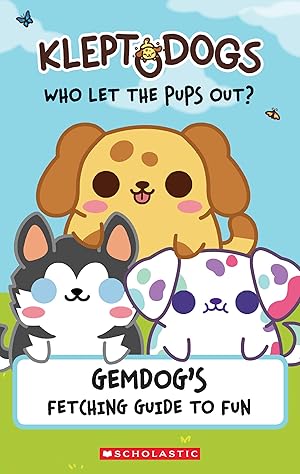 Immagine del venditore per KleptoDogs: It's Their Turn Now!: An AFK Book: GemDog's Fetching Guide to Fun venduto da Zoom Books Company